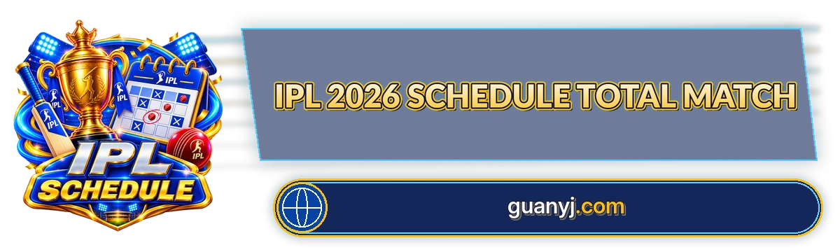 Ipl 2026 Schedule Total Match